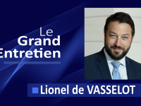 Le Grand Entretien avec Lionel de VASSELOT