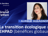 Aurélie Aulagnon : les bénéfices globaux de la transition écologique des Ehpad