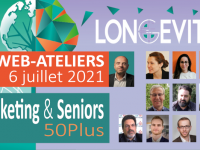 2 Web-Ateliers « Marketing & Seniors » dans le cadre du congrès Longevity – 6 juillet 2021