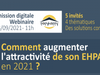 Webinaire : comment augmenter l’attractivité de son Ehpad en 2021 ?