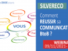 Silver Eco – Comment réussir sa communication BtoB ? [Webinaire – Emission]