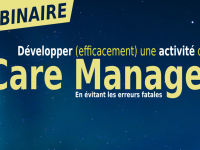 Développer (efficacement) une activité de Care Manager