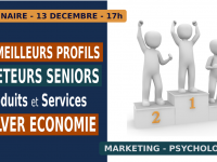 [WEBINAIRE] Les 3 Meilleurs Profils Acheteurs Seniors En Silver Economie